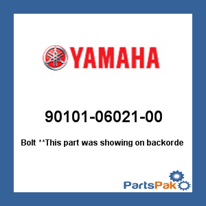 Yamaha 90101-06021-00 Bolt; 901010602100