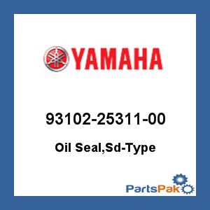 Yamaha 93102-25311-00 Oil Seal, Sd-Type; 931022531100