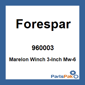 Forespar 960003; Marelon Winch 3-Inch Mw-6
