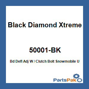 Black Diamond Xtreme (BDX) 50001-BK; Bd Defl Adj W / Clutch Bolt Snowmobile