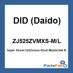 DID (Daido) ZJ525ZVMXS-M/L; Super Street 525Zvmxs-Rivet Masterlink Nickel