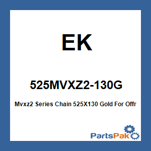 EK 525MVXZ2-130G; Mvxz2 Series Chain 525X130 Gold