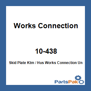Works Connection 10-438; Skid Plate Fits KTM / Hus Works Connection