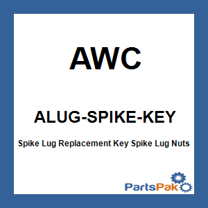 AWC ALUG-SPIKE-KEY; Spike Lug Replacement Key Spike Lug Nuts