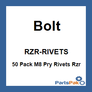 Bolt RZR-RIVETS; 50 Pack M8 Pry Rivets Rzr