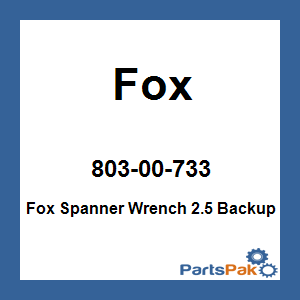 Fox 803-00-733; Fox Spanner Wrench 2.5 Backup