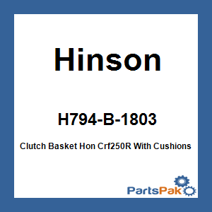 Hinson H794-B-1803; Clutch Basket Fits Honda Crf250R With Cushions 2018