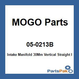 MOGO Parts 05-0213B; Intake Manifold 30Mm Vertical Straight