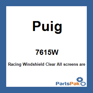 Puig 7615W; Racing Windshield Clear