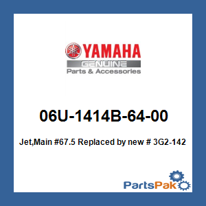 Yamaha 06U-1414B-64-00 Jet, Main #67.5; New # 3G2-1423A-64-00