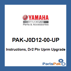 Yamaha PAK-J0D12-00-UP Instructions, Dr2 Ptv Uprm Upgrade; PAKJ0D1200UP