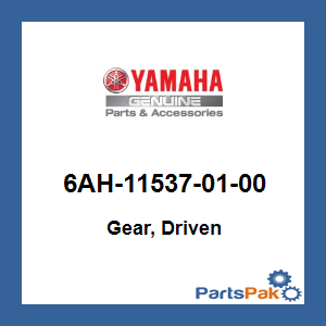 Yamaha 6AH-11537-01-00 Gear, Driven; 6AH115370100