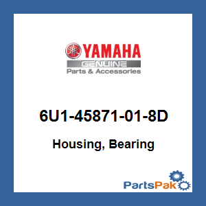 Yamaha 6U1-45871-01-8D Housing, Bearing (Yamaha Gray); 6U145871018D