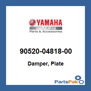 Yamaha 90520-04818-00 Damper, Plate; 905200481800