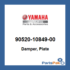 Yamaha 90520-10849-00 Damper, Plate; 905201084900