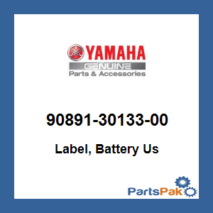 Yamaha 90891-30133-00 Label, Battery Us; 908913013300