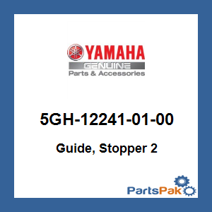 Yamaha 5GH-12241-01-00 Guide, Stopper 2; 5GH122410100