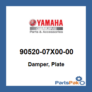 Yamaha 90520-07X00-00 Damper, Plate; 9052007X0000