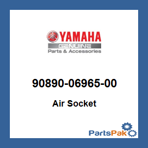 Yamaha 90890-06965-00 Air Socket; 908900696500