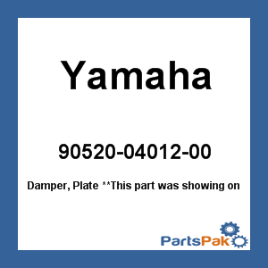 Yamaha 90520-04012-00 Damper, Plate; 905200401200