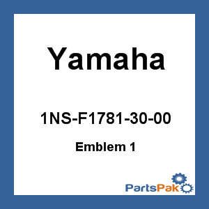 Yamaha 1NS-F1781-30-00 Emblem 1; 1NSF17813000
