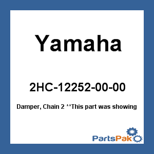 Yamaha 2HC-12252-00-00 Damper, Chain 2; 2HC122520000