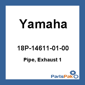 Yamaha 18P-14611-01-00 Pipe, Exhaust 1; 18P146110100