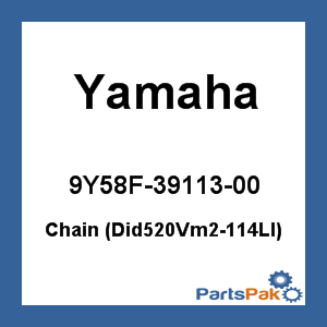 Yamaha 9Y58F-39113-00 Chain (Did520Vm2-114Ll); 9Y58F3911300