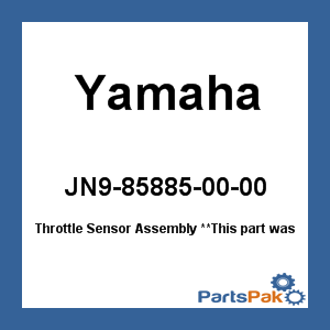 Yamaha JN9-85885-00-00 Throttle Sensor Assembly; JN9858850000