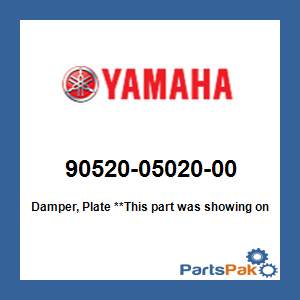 Yamaha 90520-05020-00 Damper, Plate; 905200502000