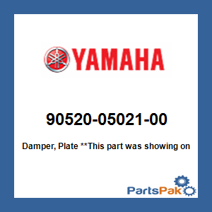 Yamaha 90520-05021-00 Damper, Plate; 905200502100
