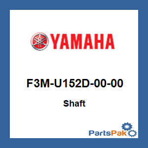 Yamaha F3M-U152D-00-00 Shaft; F3MU152D0000