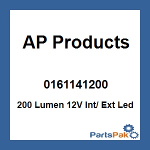 AP Products 0161141200; 200 Lumen 12V Int/ Ext Led