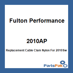 Fulton Performance 2010AP; Replacement Cable Clam Nylon For 2010Sw