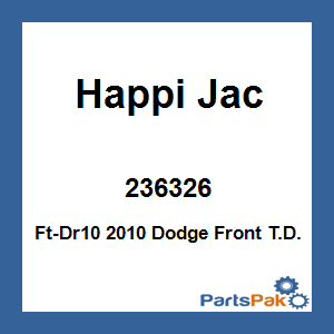 Happi Jac 236326; Ft-Dr10 2010 Dodge Front T.D.