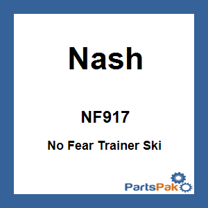Nash NF917; No Fear Trainer Ski