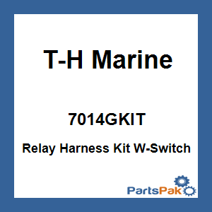 T-H Marine 7014GKIT; Relay Harness Kit W-Switch