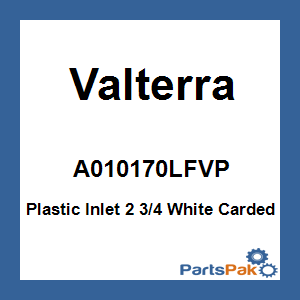 Valterra A010170LFVP; Plastic Inlet 2 3/4 White Carded