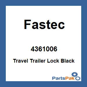 Fastec 4361006; Travel Trailer Lock Black