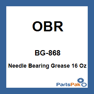 OBR BG-868; Needle Bearing Grease 16 Oz