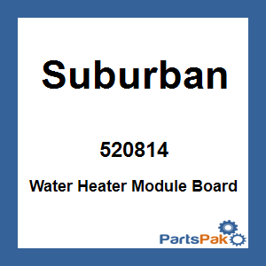 Suburban 520814; Water Heater Module Board