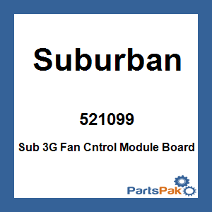 Suburban 521099; Sub 3G Fan Cntrol Module Board