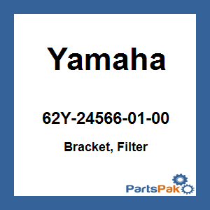 Yamaha 62Y-24566-01-00 Bracket, Filter; 62Y245660100