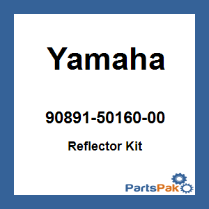 Yamaha 90891-50160-00 Reflector Kit; 908915016000