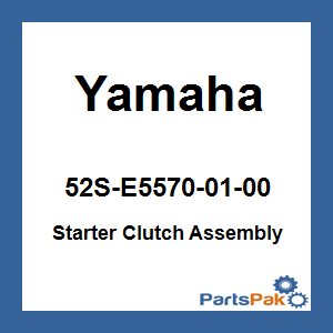 Yamaha 52S-E5570-01-00 Starter Clutch Assembly; 52SE55700100