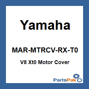 Yamaha MAR-MTRCV-RX-T0 Cover, V8 Xt0 Outboard Motor; MARMTRCVRXT0