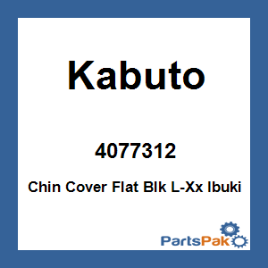 Kabuto 4077312; Chin Cover Flat Blk L-Xx Ibuki