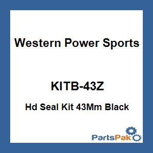 WPS - Western Power Sports KITB-43Z; Hd Seal Kit 43Mm Black