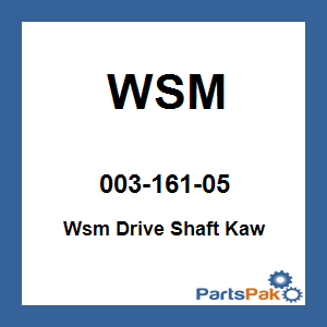 WSM 003-161-05; Wsm Drive Shaft Kawasaki