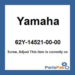 Yamaha 62Y-14521-00-00 Screw, Adjust; 62Y145210000